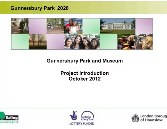 Gunnersbury Park  2026  Gunnersbury Park and Museum  Project Introduction  October 2012  Outline of