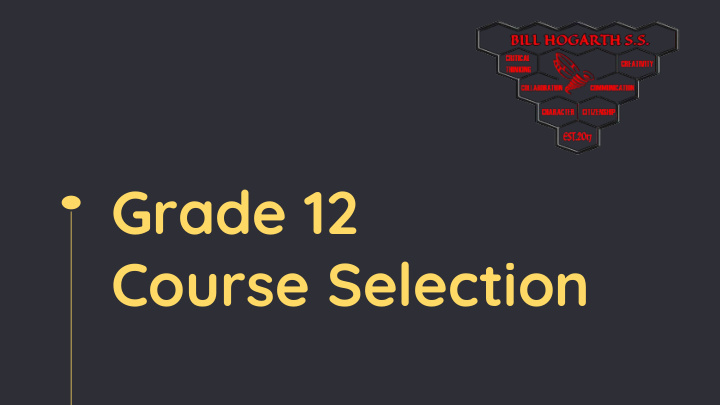 grade 12 course selection important dates