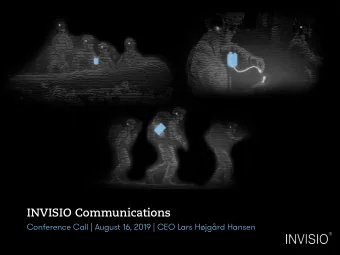 INVISIO Communications  Conference Call | August 16, 2019 | CEO Lars Hjgrd Hansen  Agenda