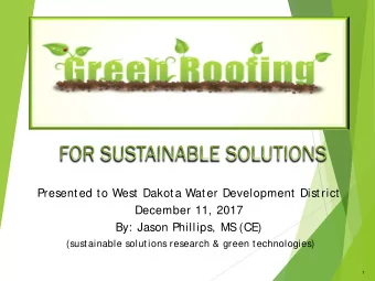 Presented to West Dakota Water Development District  December 11, 2017  By: Jason Phillips, MS