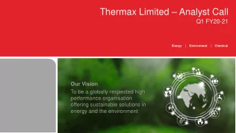 Thermax Limited  Analyst Call  Q1 FY20-21  Energy    |    Environment    |    Chemical  Our