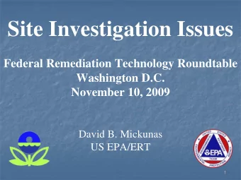Site Investigation Issues  Federal Remediation Technology Roundtable  Washington D.C.  November 10,