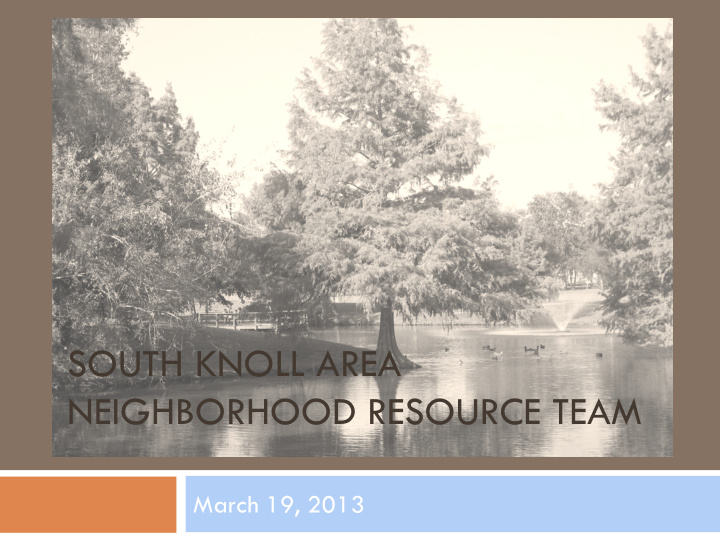 south knoll area neighborhood resource team
