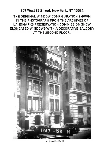 309 West 85 Street, New York, NY 10024  THE ORIGINAL WINDOW CONFIGURATION SHOWN  IN THE PHOTOGRAPH