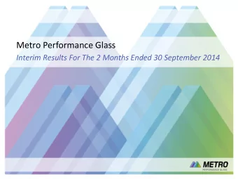 Metro Performance Glass  Interim Results For The 2 Months Ended 30 September 2014  Strictly