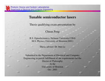 Tunable semiconductor lasers  Thesis qualifying exam presentation by  Chuan Peng  B.S.