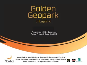 Janne Seurujrvi, Inari Municipal Business &amp; Development Nordica Peter Johansson, Geological