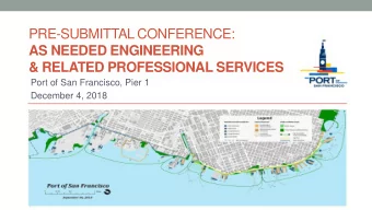 PRE-SUBMITTAL CONFERENCE:  AS NEEDED ENGINEERING &amp; RELATED PROFESSIONAL SERVICES  Port of San