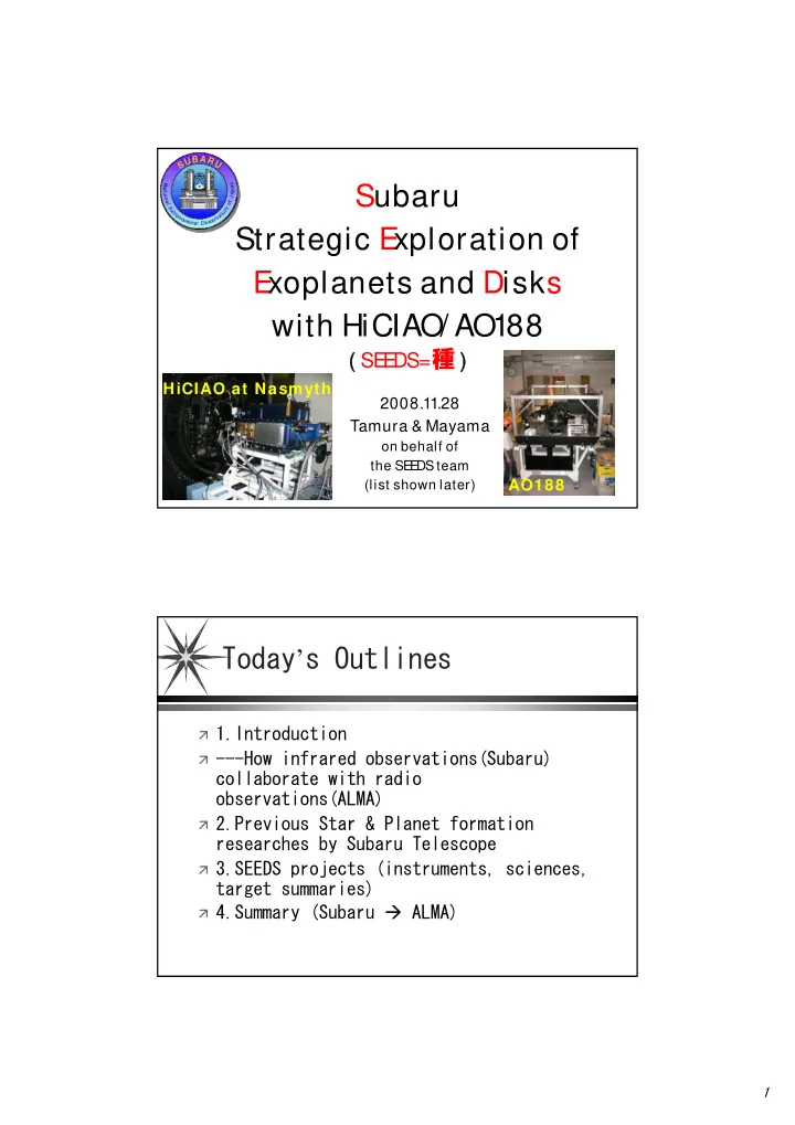 subaru strategic e xploration of e xoplanets and disks