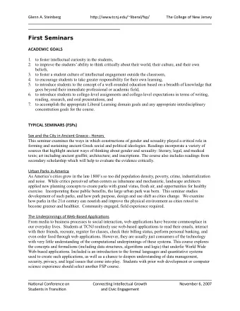 First Seminars  ACADEMIC GOALS  1.  to foster intellectual curiosity in the students,  2.  to