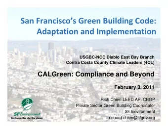 San Franciscos Green Building Code: Adaptation and Implementation  USGBC-NCC Diablo East Bay
