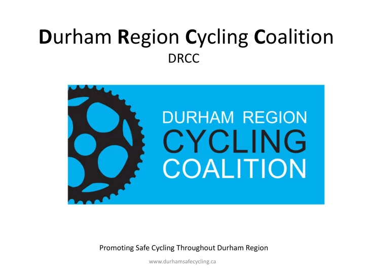 d urham r egion c ycling c oalition