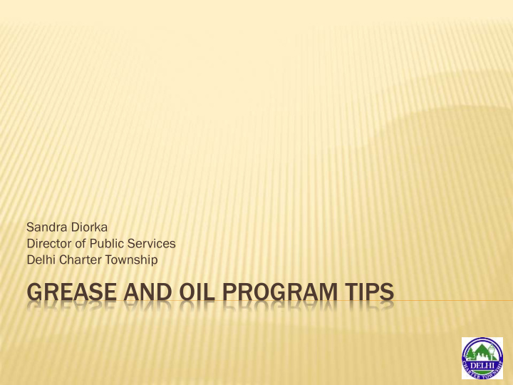 grease and oil program tips before construction