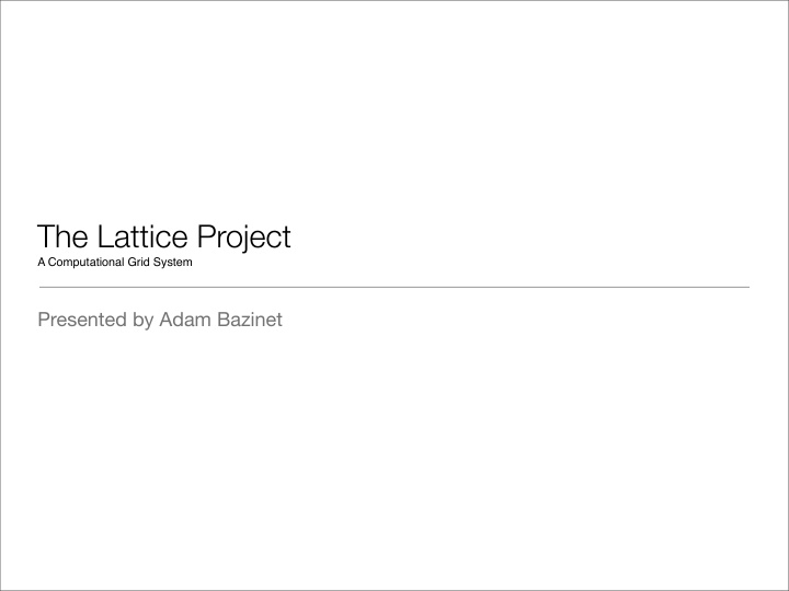 the lattice project