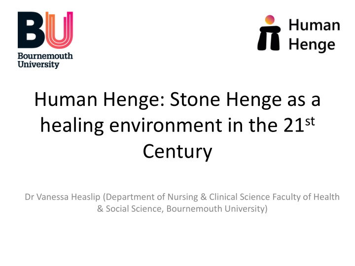 human henge stone henge as a healing environment in the