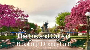 The  I ns and Outs of  B ooking Disneyland  Introduction    The Basics of Booking Disneyland