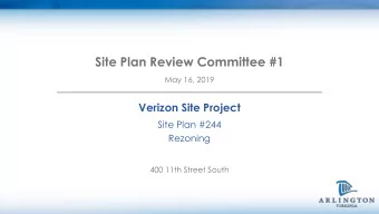 Site Plan Review Committee #1  May 16, 2019  Verizon Site Project  Site Plan #244  Rezoning  400