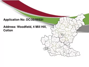 Application No: DC/20/00331  Address: Woodfield, 4 Mill Hill,  Cotton  Slide 2  Aerial Map Aerial