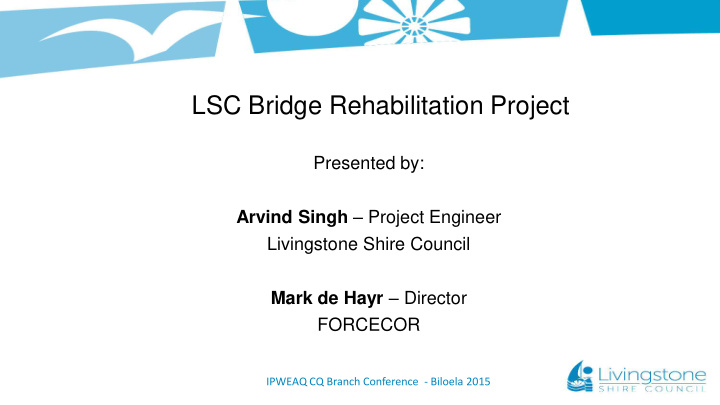 lsc bridge rehabilitation project