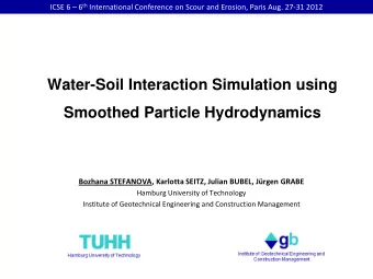 Water-Soil Interaction Simulation using  Smoothed Particle Hydrodynamics  Bozhana STEFANOVA,