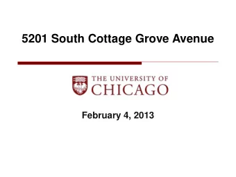 5201 South Cottage Grove Avenue  February 4, 2013  Meeting Agenda    Introductions