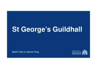 St Georges Guildhall  Mark Fuller &amp; Steven King  St Georges Guildhall   Draft