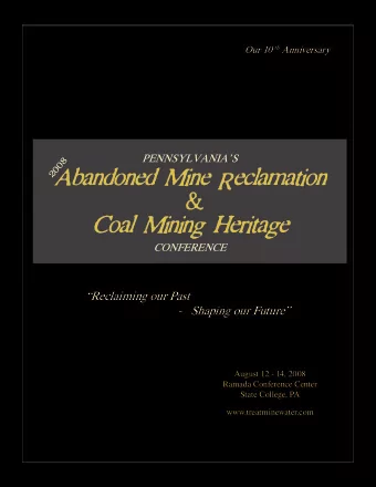Abandoned Mine Reclamation  &amp; Our 10 th Anniversary  PENNSYLVANIAS  2008 Coal Mining