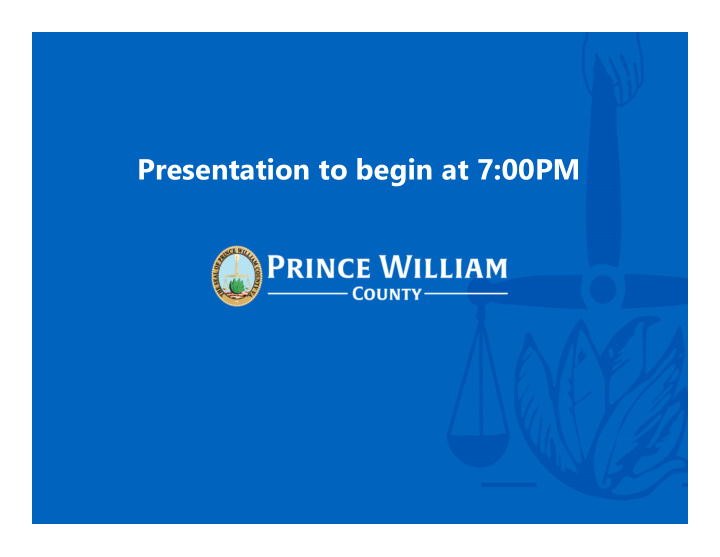 presentation to begin at 7 00pm design public hearing