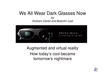 Graham Clarke and Malcolm Lear  Augmented and virtual reality  How todays cool became