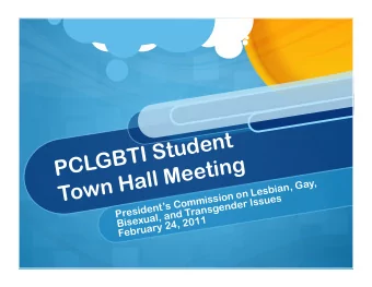 PCLGBTI Student  Town Hall Meeting  Presidents Commission on Lesbian, Gay,  Bisexual, and