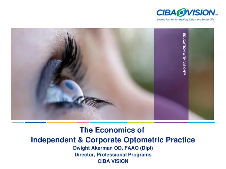 the economics of independent amp corporate optometric
