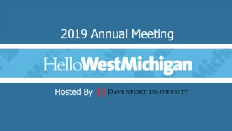 Our Mission  To promote West Michigan as a place  where business thrives and people  want to live