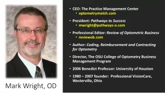 Mark Wright, OD  Playing the  Game to Win  Mark R. Wright, OD, FCOVD  optometrybusiness.com  2