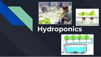 Hydroponics  What is Hydroponics? Hydroponics is a subset of  hydroculture, the method of  growing