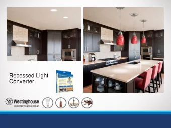 Converter  Recessed Light Converter  Features and Benefits  Before  Easy to install  Unique