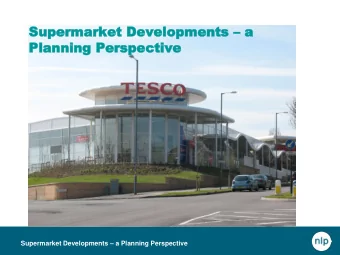 Sup  Super  ermar  marke  ket  t Dev  Develop  elopmen  ments ts  a  a  Plann  Planning  ing Per