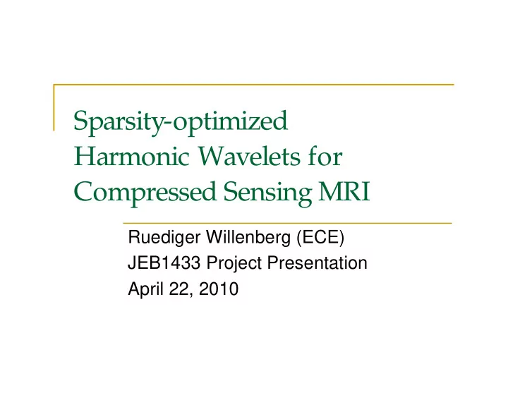 sparsity optimized harmonic wavelets for compressed