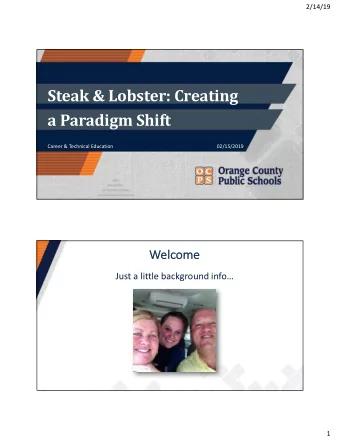 Steak &amp; Lobster: Creating  a Paradigm Shift  02/15/2019  Career &amp; Technical Education  We