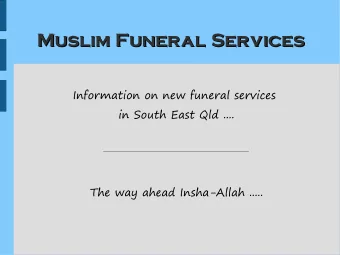 Muslim Funeral Services  Muslim Funeral Services  Information on new funeral services  in South
