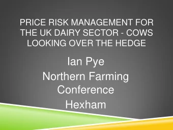 Ian Pye  Northern Farming  Conference  Hexham  Thank you to the  Harold Cowburn Trust  &amp;