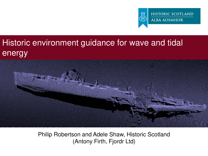historic environment guidance for wave and tidal energy