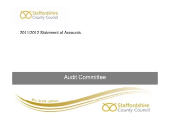 Audit Committee  Purpose of Report  In accordance with the Accounts and Audit  Regulations 2011