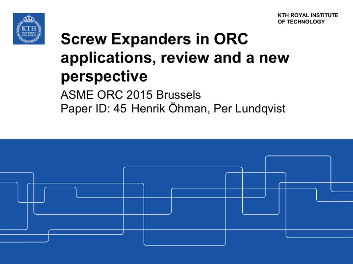 screw expanders in orc