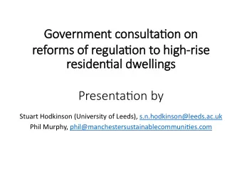 Presentatjon by Stuart Hodkinson (University of Leeds), s.n.hodkinson@leeds.ac.uk Phil Murphy,