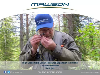 High Grade Gold-Cobalt Resource Expansion in Finland  Corporate Presentation  March 2020