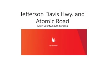 Jefferson Davis Hwy. and  Atomic Road  Aiken County, South Carolina  Jefferson Davis Hwy. and