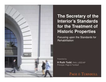 The Secretary of the  Interiors Standards  for the Treatment of  Historic Properties  Focusing