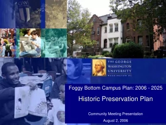 Vision &amp; Land Use  Foggy Bottom Campus Plan: 2006 - 2025  Historic Preservation Plan