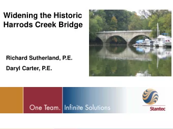 Widening the Historic  Harrods Creek Bridge  Photo  Richard Sutherland, P.E.  Optional  Daryl