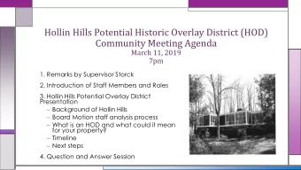 Hollin Hills Potential Historic Overlay District (HOD)  Community Meeting Agenda  March 11, 2019